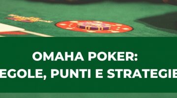 poker omaha strategie e mani migliori