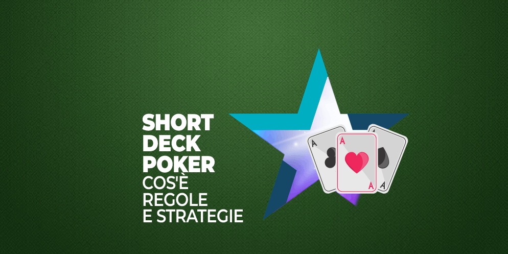 Regole dello Short Deck Poker