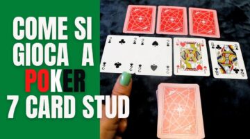 Come giocare a Seven Card Stud